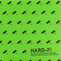 Hard Fi : Middle Eastern Holiday